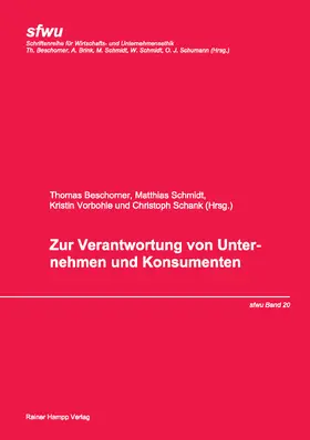 Beschorner / Schmidt / Vorbohle |  Zur Verantwortung von Unternehmen und Konsumenten | eBook | Sack Fachmedien