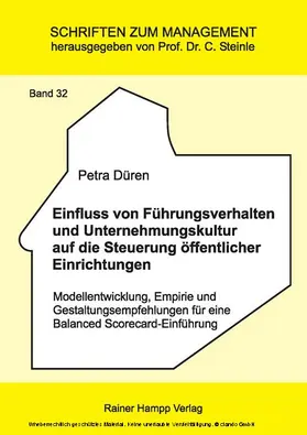 Düren |  Einfluss von Führungsverhalten und Unternehmungskultur auf die Steuerung öffentlicher Einrichtungen | eBook | Sack Fachmedien