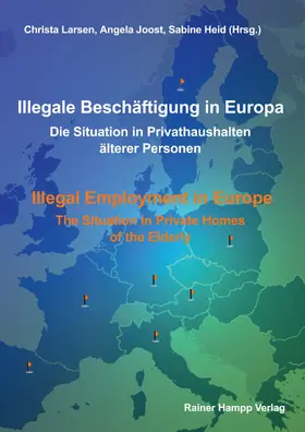 Larsen / Joost |  Illegale Beschäftigung in Europa. Die Situation in Privathaushalten älterer Personen | eBook | Sack Fachmedien