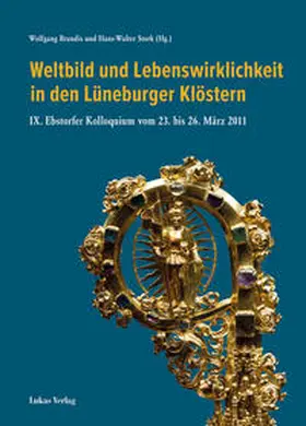 Brandis / Stork |  Weltbild und Lebenswirklichkeit in den Lüneburger Klöstern | eBook | Sack Fachmedien
