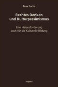 Fuchs |  Rechtes Denken und Kulturpessimismus | eBook | Sack Fachmedien