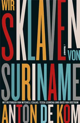 Kom |  Wir Sklaven von Suriname | eBook | Sack Fachmedien