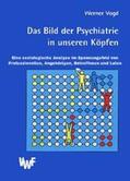 Vogd |  Das Bild der Psychiatrie in unseren Köpfen | eBook | Sack Fachmedien