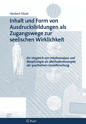 Fitzek |  Inhalt und Form von Ausdrucksbildungen als Zugangswege zur seelischen Wirklichkeit | eBook | Sack Fachmedien