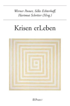 Posner / Echterhoff |  Krisen erLeben | eBook | Sack Fachmedien