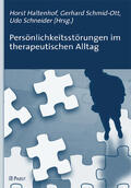 Haltenhof / Schmid-Ott |  Persönlichkeitsstörungen im therapeutischen Alltag | eBook | Sack Fachmedien