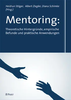 Stöger / Ziegler |  Mentoring: Theoretische Hintergründe, empirische Befunde und praktische Anwendungen | eBook | Sack Fachmedien