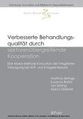 Bethge / Bartel |  Verbesserte Behandlungsqualität durch sektorenübergreifende Kooperation | eBook | Sack Fachmedien