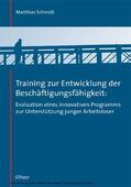 Schmidt |  Training zur Entwicklung der Beschäftigungsfähigkeit | eBook | Sack Fachmedien