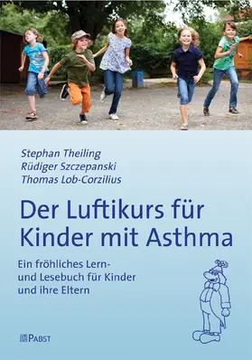 Theiling / Szczepanski / Lob-Corzilius |  Der Luftikurs für Kinder mit Asthma | eBook | Sack Fachmedien
