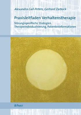 Gall-Peters / Zarbock |  Praxisleitfaden Verhaltenstherapie | eBook | Sack Fachmedien
