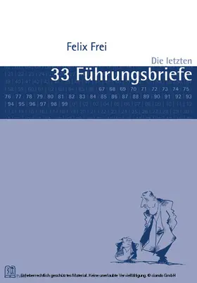 Frei |  Die letzten 33 Führungsbriefe | eBook | Sack Fachmedien