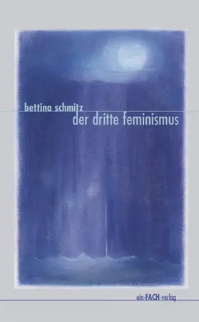 Schmitz | Der dritte Feminismus | E-Book | www.sack.de