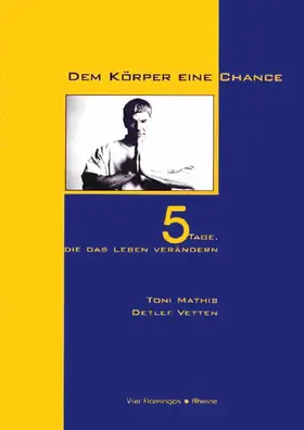 Mathis / Vetten |  Dem Körper eine Chance | eBook | Sack Fachmedien