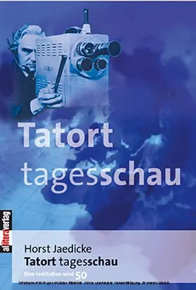 Jaedicke |  Tatort Tagesschau | eBook | Sack Fachmedien