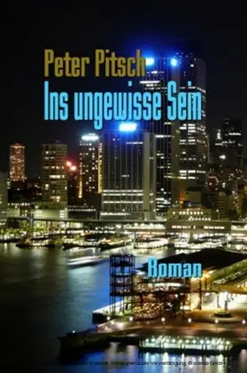 Pitsch |  Ins Ungewisse Sein | eBook | Sack Fachmedien