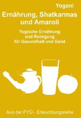 Prokop |  Ernährung, Shatkarmas und Amaroli | eBook | Sack Fachmedien