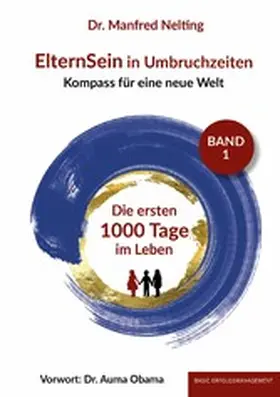 Nelting |  ElternSein in Umbruchzeiten Band 1 | eBook | Sack Fachmedien