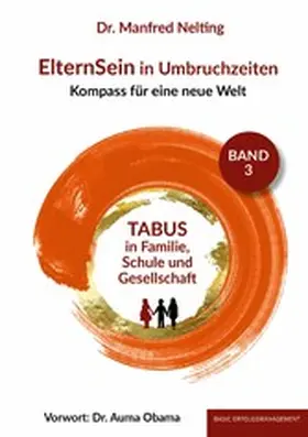 Nelting |  ElternSein in Umbruchzeiten Band 3 | eBook | Sack Fachmedien