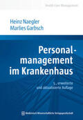 Naegler / Garbsch |  Personalmanagement im Krankenhaus | eBook | Sack Fachmedien