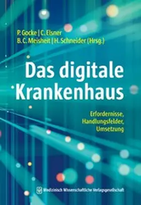 Gocke / Elsner / Schneider |  Das digitale Krankenhaus | eBook | Sack Fachmedien