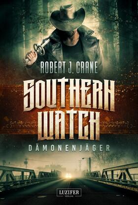 Crane |  DÄMONENJÄGER (Southern Watch) | eBook | Sack Fachmedien