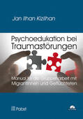 Kizilhan |  Psychoedukation bei Traumastörungen | eBook | Sack Fachmedien