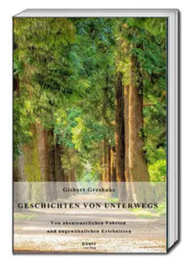 Greshake |  GESCHICHTEN VON UNTERWEGS | eBook | Sack Fachmedien