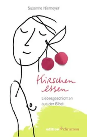 Niemeyer |  Kirschen essen | eBook | Sack Fachmedien