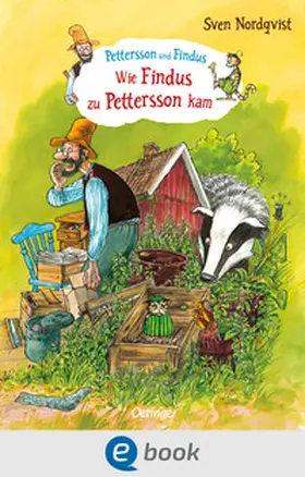 Nordqvist |  Pettersson und Findus. Wie Findus zu Pettersson kam | eBook | Sack Fachmedien