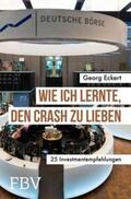 Eckert |  Wie ich lernte, den Crash zu lieben | eBook | Sack Fachmedien