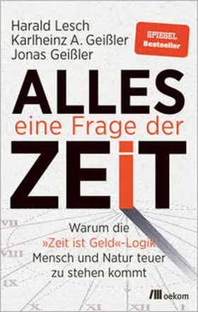 Lesch / Geißler |  Alles eine Frage der Zeit | eBook | Sack Fachmedien