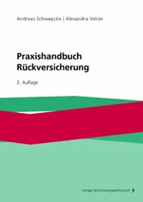 Schwepcke / Vetter |  Praxishandbuch Rückversicherung | eBook | Sack Fachmedien
