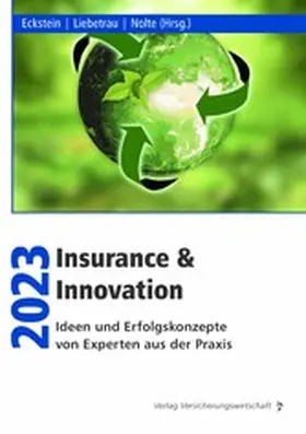 Liebetrau / Nolte / Eckstein |  Insurance & Innovation 2023 | eBook | Sack Fachmedien
