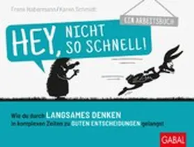 Habermann / Schmidt |  Hey, nicht so schnell! | eBook | Sack Fachmedien