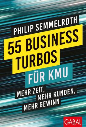Semmelroth | 55 Business-Turbos für KMU | E-Book | sack.de
