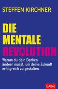 Kirchner |  Die mentale Revolution | eBook | Sack Fachmedien