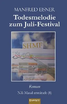 Eisner |  Todesmelodie zum Juli-Festival | eBook | Sack Fachmedien