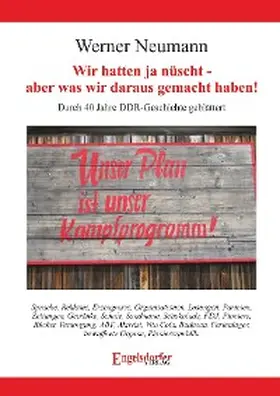 Neumann |  Wir hatten ja nüscht - aber was wir daraus gemacht haben! | eBook | Sack Fachmedien