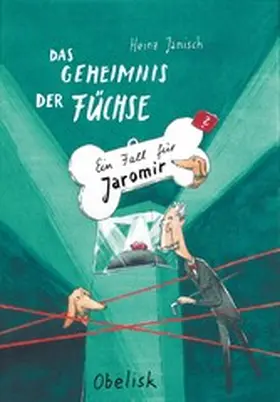 Janisch |  Das Geheimnis der Füchse - Ein Fall für Jaromir | eBook | Sack Fachmedien