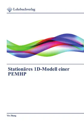 Zhang |  Stationäres 1D-Modell einer PEMHP | eBook | Sack Fachmedien