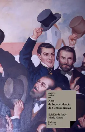 del Valle / García Laguardia |  Acta de Independencia de Centroamérica | eBook | Sack Fachmedien