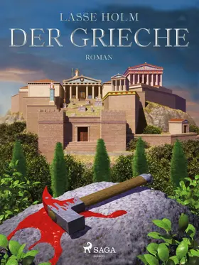 Holm |  Der Grieche | eBook | Sack Fachmedien