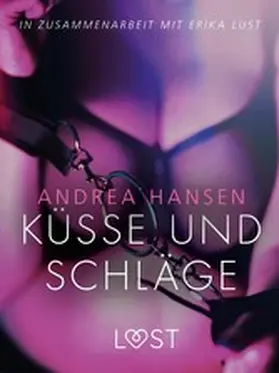 Hansen |  Küsse und Schläge: Erika Lust-Erotik | eBook | Sack Fachmedien