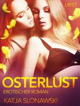 Slonawski |  Osterlust: Erotische Novelle | eBook | Sack Fachmedien