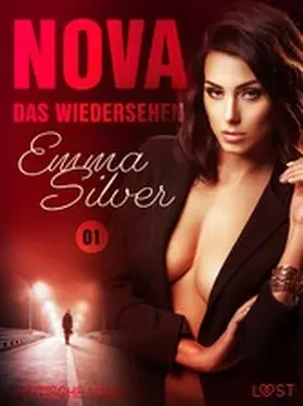 Silver |  Nova 1 - Das Wiedersehen: Erotische Novelle | eBook | Sack Fachmedien