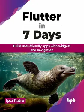 Patro |  Flutter in 7 Days | eBook | Sack Fachmedien