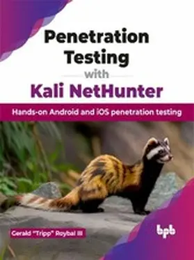 Roybal III | Penetration Testing with Kali NetHunter | E-Book | www.sack.de