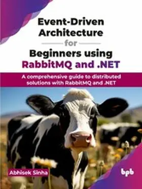 Sinha | Event-Driven Architecture for Beginners using RabbitMQ and .NET | E-Book | www.sack.de