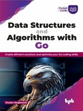 Stojanovic / StojanoviÄ‡ | Data Structures and Algorithms with Go | E-Book | www.sack.de